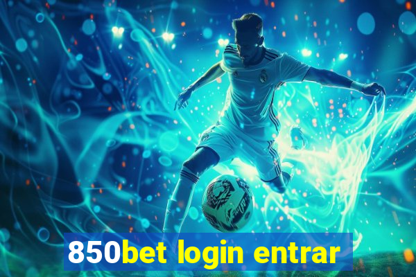 850bet login entrar